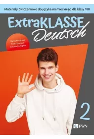 ExtraKLASSE Deutsch 2. Materiay wiczeniowe do jzyka niemieckiego dla klasy 8