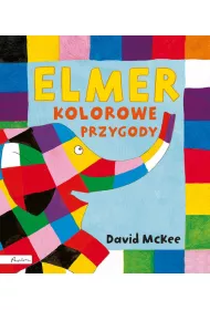 Elmer kolorowe przygody