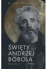 �wi�ty Andrzej Bobola - �owca dusz