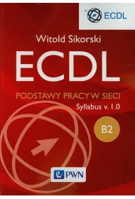 ECDL. Modu� B2 Podstawy pracy w sieci. Syllabus v. 1.0