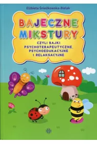 Bajeczne mikstury czyli bajki terapeutyczne