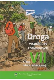 Katechizm. Droga wsp�lnoty zbawionych. Klasa 7 cz. 1. Podr�cznik. Szko�a podstawowa