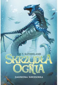 eBook Zaginiona sukcesorka. Skrzyda ognia. Tom 2 mobi epub