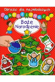 Obrazki dla najm�odszych. Naklejanki. Bo�e Narodzenie