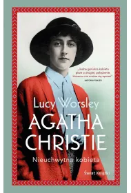Agatha Christie. Nieuchwytna kobieta