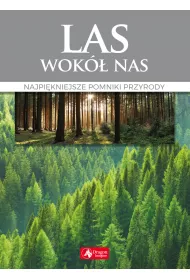 Las wok� nas. Najpi�kniejsze puszcze i bory Polski