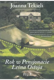 Rok w Pensjonacie Lena Ostoja. Pensjonat Lena Ostoja. Tom 2