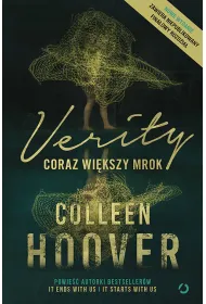 Verity. Coraz wi�kszy mrok