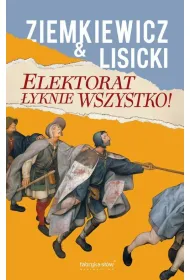 Elektorat �yknie wszystko