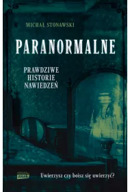 eBook Paranormalne. Prawdziwe historie nawiedze mobi epub