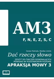 Da� rzeczy s�owo. Apraksja mowy 3
