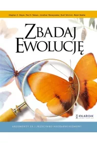 Zbadaj Ewolucj�, Argumenty za i przeciwko darwinizmowi