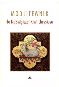 Modlitewnik do Naj�wi�tszej Krwi Chrystusa