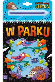 ZDRAPUJ I SZUKAJ JE�YKA. W PARKU