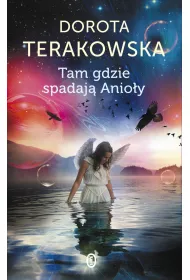 Tam, gdzie spadaj� Anio�y