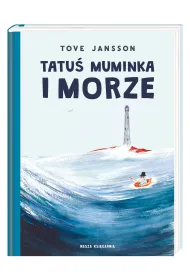 Tatu� Muminka i morze. Muminki. Tom 8