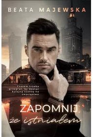 Zapomnij, �e istnia�em. Seria ze Snarskim. Tom 1