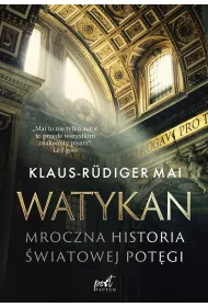 Watykan. Mroczna historia �wiatowej pot�gi