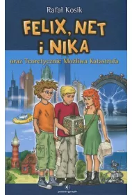Felix, Net i Nika oraz Teoretycznie Mo�liwa Katastrofa. Tom 2