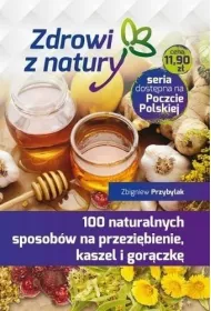 100 naturalnych sposob�w na przezi�bienie, kaszel i gor�czk�