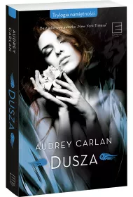 Dusza. Trylogia nami�tno�ci. Tom 3