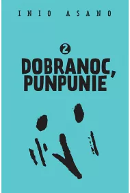 Dobranoc, Punpunie. Tom 2
