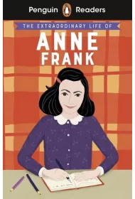 The Extraordinary Life of Anne Frank. Penguin Readers Level 2 wer. angielska