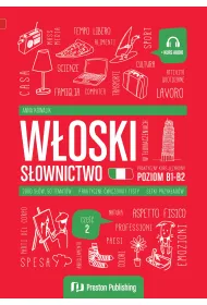 W�oski w t�umaczeniach. S�ownictwo. Cz�� 2. Poziom B1-B2