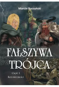 Fa�szywa Tr�jca T.1 Kres wieczno�ci