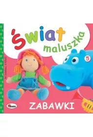 Zabawki. �wiat maluszka