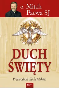 Duch �wi�ty. Przewodnik dla katolik�w