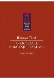 O kr�lach, sukcesji i rz�dzie
