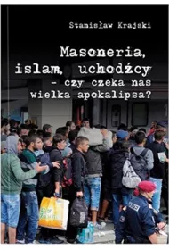 Masoneria, islam, uchod�cy - czy czeka nas wielka apokalipsa?