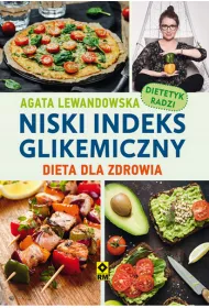 Niski indeks glikemiczny dieta dla zdrowia