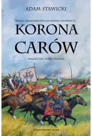 Korona car�w. Nowa Trylogia. Tom 2