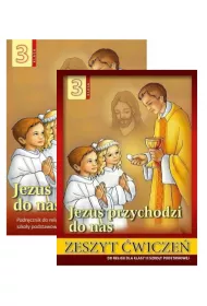 Pakiet: Jezus przychodzi do nas 3. Podr�cznik i zeszyt �wicze� do religii dla klasy trzeciej szko�y podstawowej