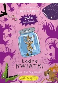 �adne kwiatki. Tata w tarapatach. Tom 3