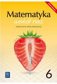 Matematyka wok nas. Podrcznik. Klasa 6. Szkoa podstawowa