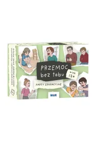 Przemoc bez tabu Karty edukacyjne dla dzieci w wieku 12+