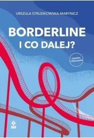 Borderline I co dalej