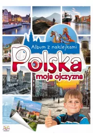 Album z naklejkami. Polska moja ojczyzna
