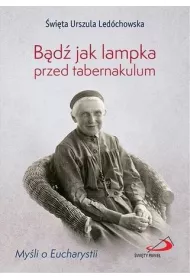 B�d� jak lampka przed tabernakulum