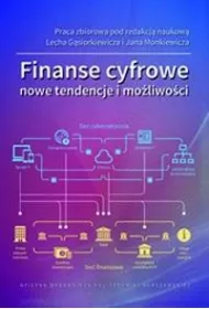 Finanse cyfrowe. Nowe tendencje i mo�liwo�ci