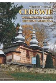 Cerkwie. Wschodnia cz�� Beskidu Niskiego w.2