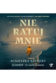 Audiobook Nie ratuj mnie mp3