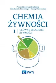 Gwne skadniki ywnoci. Chemia ywnoci. Tom 1