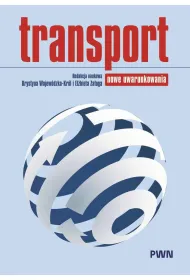 Transport. Nowe uwarunkowania