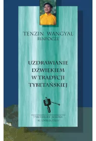 Uzdrawianie dwikiem w tradycji tybetaskiej