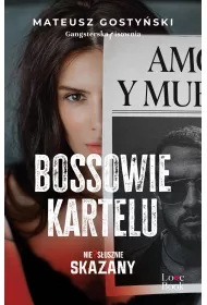 Bossowie kartelu. Niesusznie skazany