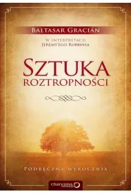 Sztuka roztropno�ci. Podr�czna wyrocznia *